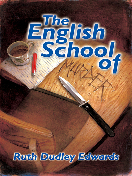 Title details for The English School of Murder by Ruth Dudley Edwards - Available